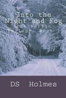 Into the Night and Fog 1514721325 Book Cover