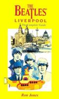 The Beatles' Liverpool 0951170317 Book Cover