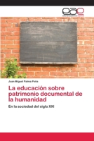 La educación sobre patrimonio documental de la humanidad 3659023493 Book Cover