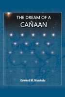 The Dream of a Canaan 1716787432 Book Cover