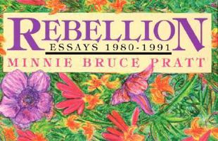 Rebellion: Essays 1980-1991 1563410060 Book Cover