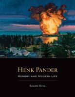 Henk Pander: Memory and Modern Life 1930957637 Book Cover