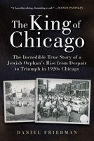 The King of Chicago: Memories of My Father 1631440683 Book Cover