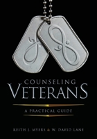 Counseling Veterans: A Practical Guide 179351626X Book Cover