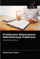 Praktyczna Nowoczesna Administracja Publiczna: Administracja publiczna 6203491861 Book Cover
