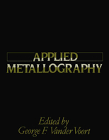 Applied Metallography 0442288360 Book Cover