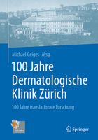 100 Jahre Dermatologische Klinik Zurich: 100 Jahre Translationale Forschung 3662533456 Book Cover