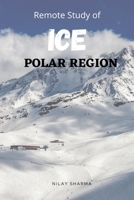 Remote Study of Ice - Polar Region B09ZNX26SH Book Cover
