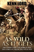 As Wild as It Gets: Fifty Shades of Disbelief 1999306686 Book Cover