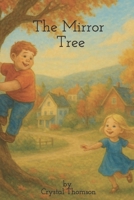 The Mirror Tree B0F695YX4F Book Cover