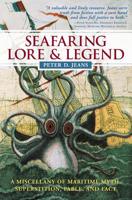 Seafaring Lore and Legend : A Miscellany of Maritime Myth, Superstition, Fable, and Fact 0071486569 Book Cover