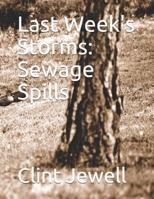 Last Week's Storms: Sewage Spills 1095740083 Book Cover