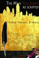 The Man You Script: The Griot, Wordsmith, and Verbalist 1312049219 Book Cover