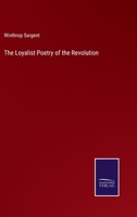 The Loyalist Poetry of the Revolution .. 9354489699 Book Cover