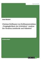 Christan Hoffmann von Hoffmannswaldaus „Vergänglichkeit der Schönheit". Analyse der Struktur, Antithetik und Stilmittel 3656443335 Book Cover