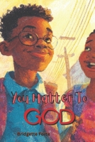 You Matter To God B0FPGMWJGL Book Cover