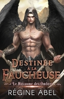Destinée à la Faucheuse (Le Royaume des Ombres) (French Edition) 1998678008 Book Cover