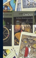 Obeah: Witchcraft in the West Indies. Second and Revised Edition; Second and Revised Edition 1015556019 Book Cover