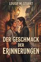 DER GESCHMACK DER ERINNERUNGEN (German Edition) B0GZVNJ5HL Book Cover