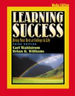 Learning Success: Being Your Best at College and Life 0534573142 Book Cover