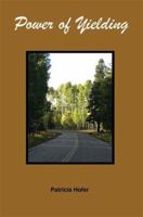 Power of Yielding 1587364247 Book Cover