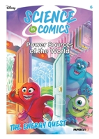Disney Science in Comics: Power Sources of the World 1545834148 Book Cover