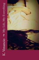 My Life, My Everything 1540808939 Book Cover