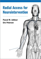 Radial Access for Neurointervention 0197524176 Book Cover