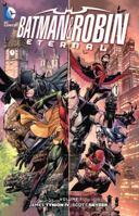 Batman & Robin: Eternal, Volume 1 1401259677 Book Cover