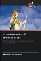 In realtà è molto più semplice di così: Ogni domanda può avere una risposta, se la domanda è posta correttamente B0CGKRT4CH Book Cover