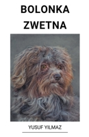 Bolonka Zwetna B0BTKD6L6B Book Cover