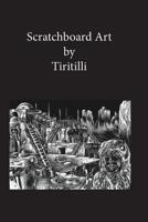 Scratchboard Art: Art - Only a scratch away 0935938664 Book Cover