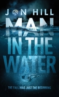 Man In The Water 0578958694 Book Cover