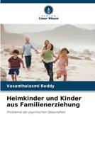 Heimkinder und Kinder aus Familienerziehung (German Edition) 6208245338 Book Cover