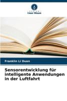 Sensorentwicklung für intelligente Anwendungen in der Luftfahrt (German Edition) 6208006473 Book Cover