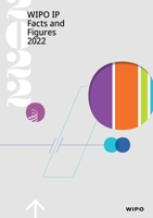 WIPO IP Facts and Figures 2022 9280535005 Book Cover