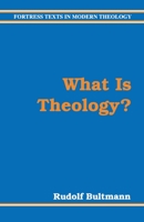 What Is Theology? 0800630882 Book Cover