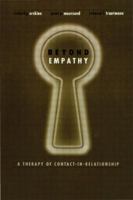Beyond Empathy: A Therapy of Contact-in Relationships 0876309635 Book Cover