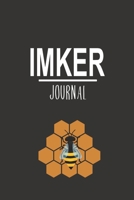 Imker Journal: Perfekt als Notizbuch f�r Imker und Honig Liebhaber die ein Bienenvolk zur Herstellung z�chten 1660743478 Book Cover