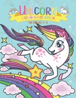 Unicorn Coloring Book for girl ages 4-8: Magical Unicorn Coloring Book for Girls, Boys, and Anyone Who Loves Unicorns Collection of 50 Beautiful ... Fun through Creative 8.5”x11” 100 Pages B083XRZCSW Book Cover