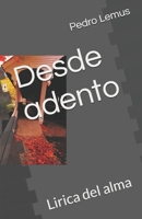 Desde adento: Lirica del alma (Spanish Edition) B0F9Y2VG5Q Book Cover