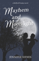 Mayhem and Moonlight 1962377113 Book Cover