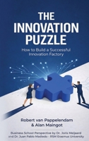 The Innovation Puzzle: How to Build a Successful Innovation Factory (The Business Puzzles) 1929364385 Book Cover