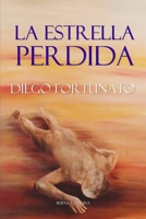 La estrella perdida: Segunda novela de la Trilog�a El papiro 1499211090 Book Cover