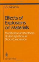 Effects of Explosions on Materials: Modification and Synthesis Under High-Pressure Shock Compression 1441928367 Book Cover