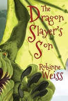 The Dragon Slayer's Son 047338857X Book Cover