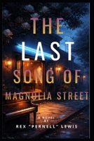 The Last Song of Magnolia Street B0GWN7MMQ4 Book Cover