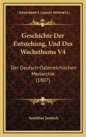 Geschichte Der Entstehung, Und Des Wachsthums. 0274768550 Book Cover