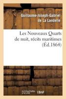 Les Nouveaux Quarts de Nuit, Ra(c)Cits Maritimes 2012898130 Book Cover
