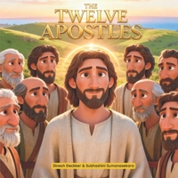 The Twelve Apostles: Twelve Friends of Jesus Who Changed the World (The Bible Adventure Series) B0F8RF5J76 Book Cover